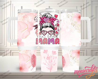 Mama one love Handle 40 OZ Personalized